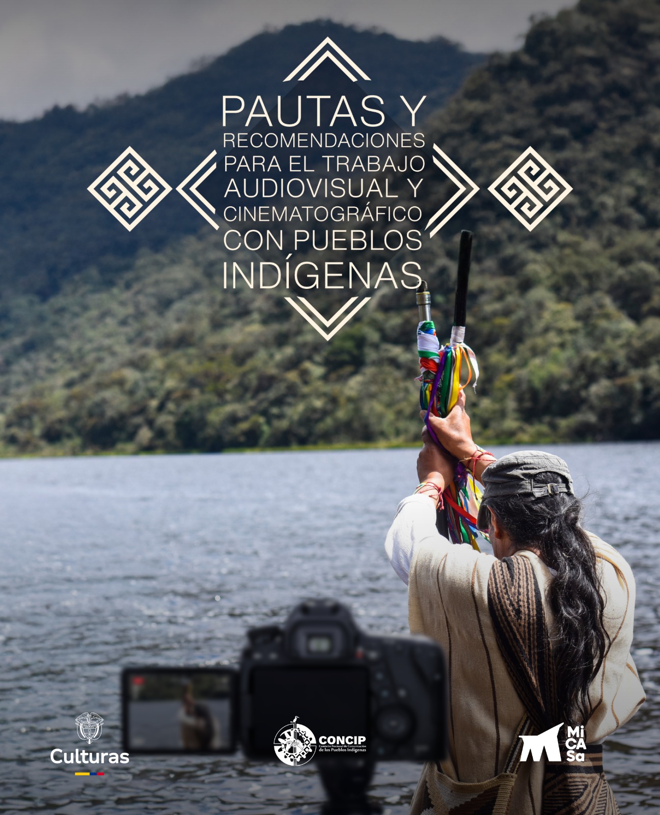 Pautas y recomendaciones para trabajo audiovisual y cinematográfico con pueblos indígenas