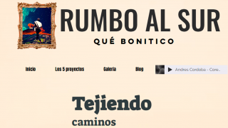 Rumbo al Sur: tejiendo caminos
